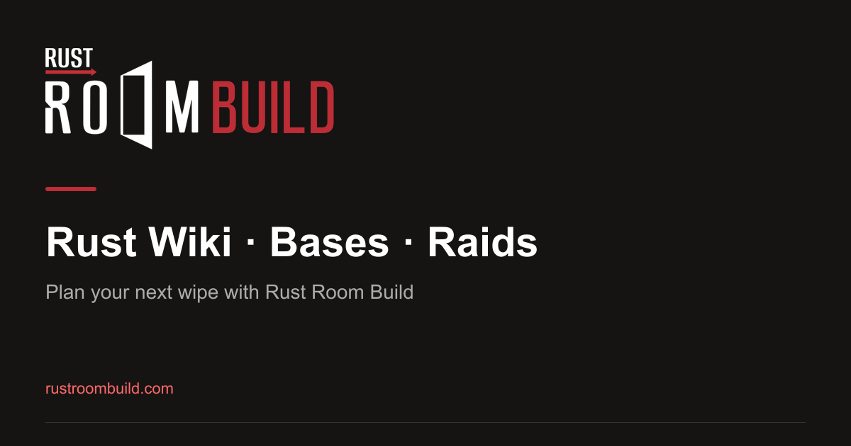 Rust Room Build — Rust Wiki, base browser & building server